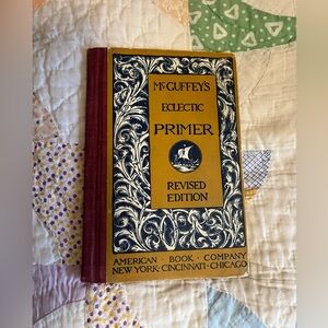 McGuffey’s Eclectic Primer Revised Edition Reader. Very good vintage condition
